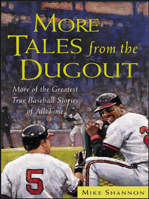 Title details for More Tales from the Dugout by Mike Shannon - Wait list